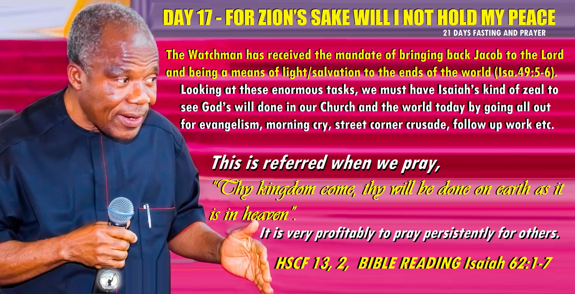 DAY 17 – FOR ZION’S SAKE WILL I NOT HOLD MY PEACE